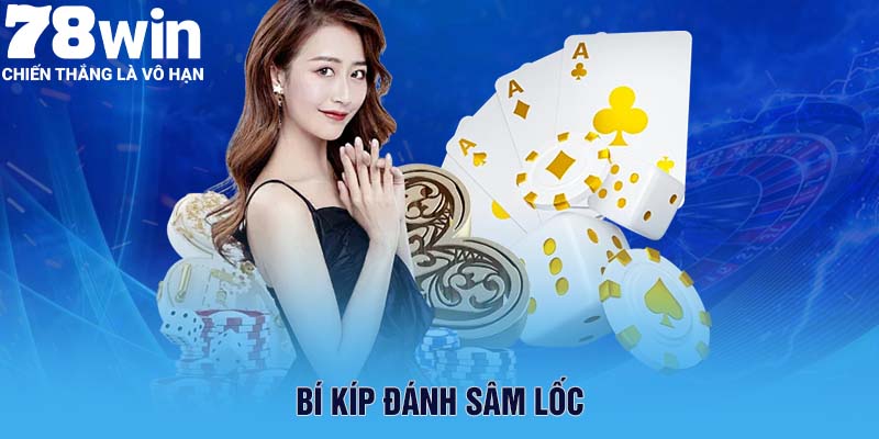 Bí kíp đánh Sâm Lốc